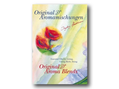 Original Stadelmann Aroma Blends: Essential Oils for Living, Giving Birth, Dying (English Edition)
