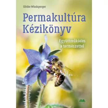 Ulrike Windsperger: Permakultúra Kézikönyv