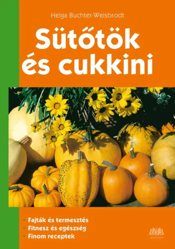 Helga Buchter-Weisbrodt: Sütőtök és cukkini