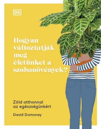 David Domoney: Hogyan változtatják meg életünket a szobanövények?