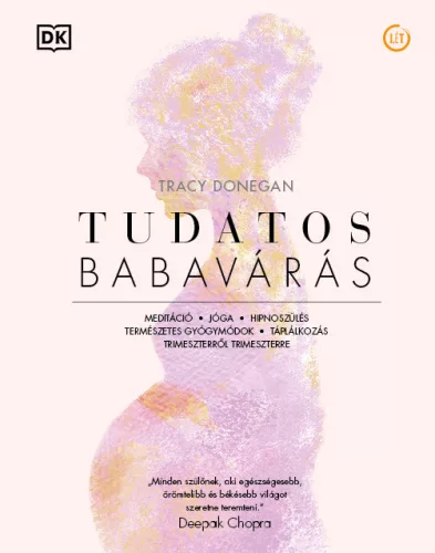 Tracy Donegan: Tudatos babavárás