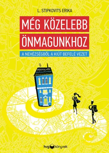 L.Stipkovits Erika: Még közelebb önmagunkhoz