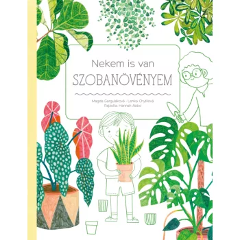   Lenka Chytilová, Magda Garguláková: Nekem is van szobanövényem 