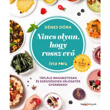 Dénes Dóra: Nincs olyan, hogy rossz evő