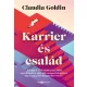 Claudia Goldin: Karrier és család