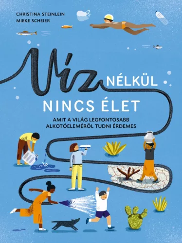Christina Steinlein: Víz nélkül nincs élet